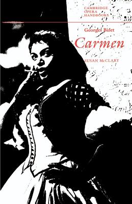 Georges Bizet: Carmen - Susan Mcclary