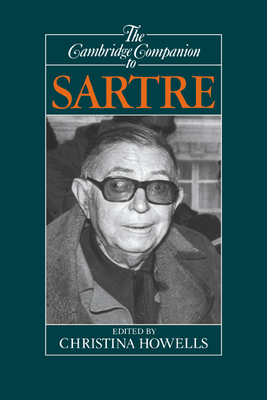 The Cambridge Companion to Sartre - Christina Howells
