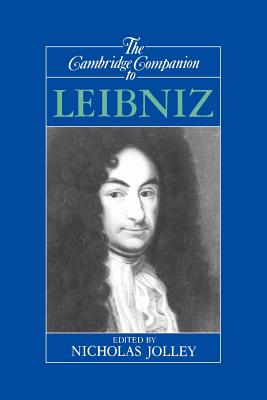The Cambridge Companion to Leibniz - Nicholas Jolley