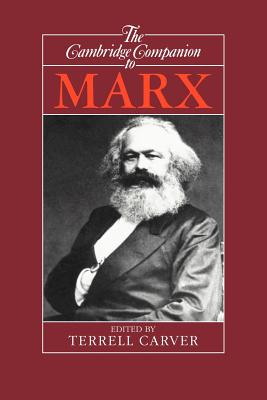 The Cambridge Companion to Marx - Terrell Carver