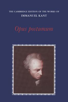 Opus Postumum - Immanuel Kant