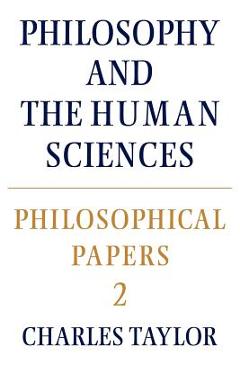 Coperta cărții 'Philosophical Papers: Volume 2, Philosophy and the Human Sciences - Charles Taylor'