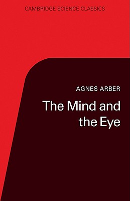 The Mind and the Eye - Agnes Arber