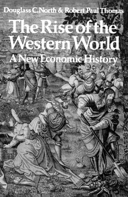 The Rise of the Western World: A New Economic History - Douglass C. North