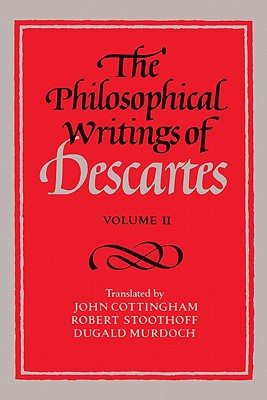The Philosophical Writings of Descartes: Volume 2 - René Descartes