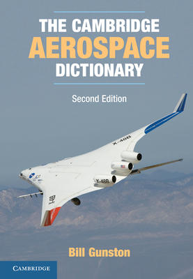 The Cambridge Aerospace Dictionary - Bill Gunston