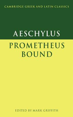 Aeschylus: Prometheus Bound - Aeschylus