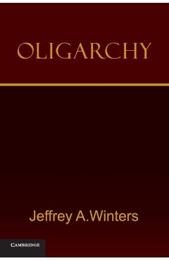 Oligarchy - Jeffrey A. Winters