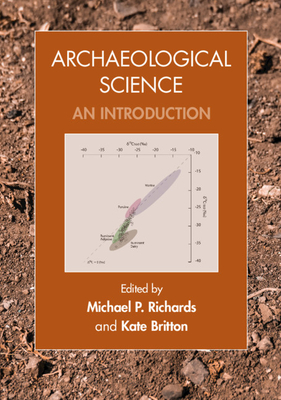 Archaeological Science: An Introduction - Michael P. Richards