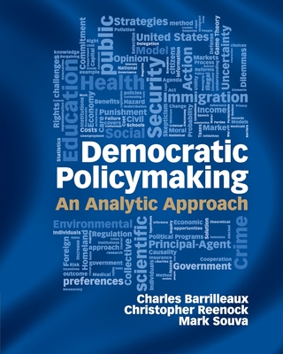 Democratic Policymaking: An Analytic Approach - Charles Barrilleaux