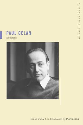 Paul Celan: Selections Volume 3 - Paul Celan