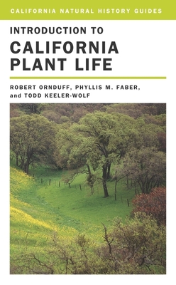 Introduction to California Plant Life: Volume 69 - Robert Ornduff