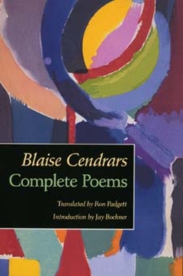 Complete Poems - Blaise Cendrars