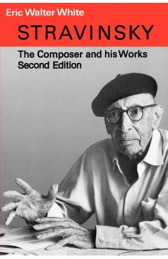 Coperta cărții 'Stravinsky - Eric Walter White'