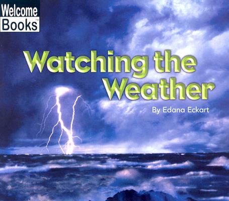 Watching the Weather - Edana Eckart
