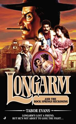 Longarm and the Rock Springs Reckoning - Tabor Evans