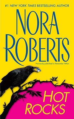Hot Rocks - Nora Roberts