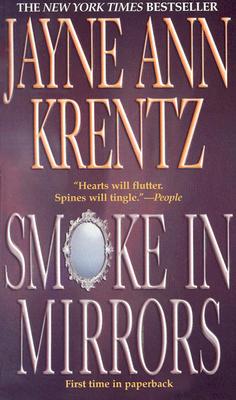 Smoke in Mirrors - Jayne Ann Krentz