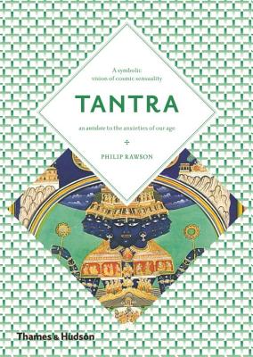 Coperta cărții 'Tantra: The Indian Cult of Ecstasy - Philip Rawson'