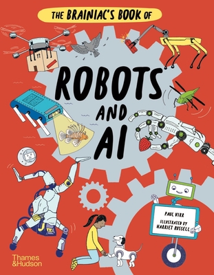 The Brainiac's Book of Robots and AI - Paul Virr