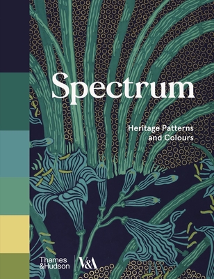 Spectrum: Heritage Patterns and Colors - Ros Byam Shaw