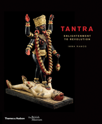 Tantra: Enlightenment to Revolution - Imma Ramos