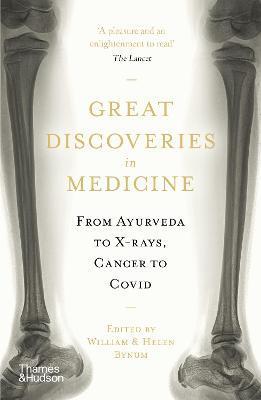 Great Discoveries in Medicine - William Bynum