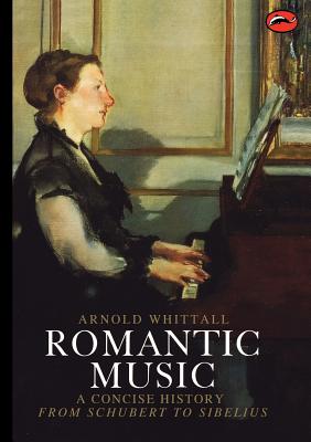 Romantic Music - Arnold Whittall
