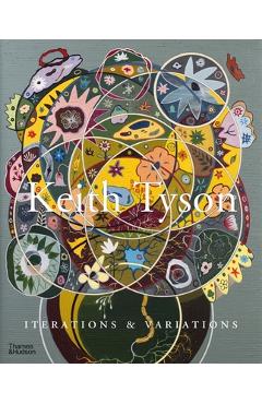 Coperta cărții 'Keith Tyson: Iterations and Variations - Keith Tyson'