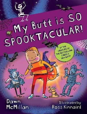 My Butt Is So Spooktacular! - Dawn Mcmillan