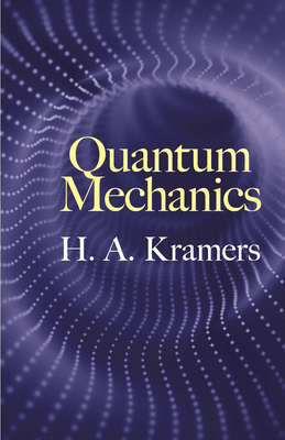 Quantum Mechanics - H. A. Kramers