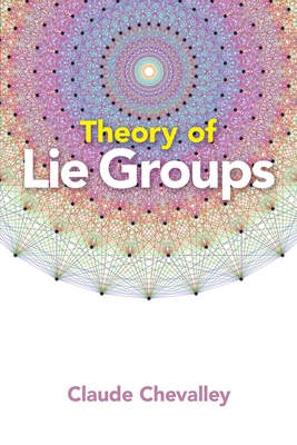 Theory of Lie Groups - Claude Chevalley