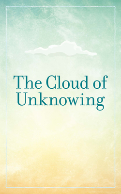 The Cloud of Unknowing - Clifton Wolters