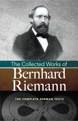 The Collected Works of Bernhard Riemann - Bernhard Riemann