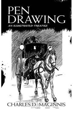 Coperta cărții 'Pen Drawing: An Illustrated Treatise - Charles D. Maginnis'