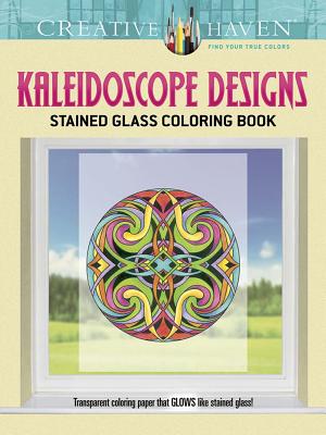 Creative Haven Kaleidoscope Designs Stained Glass Coloring Book - Carol Schmidt
