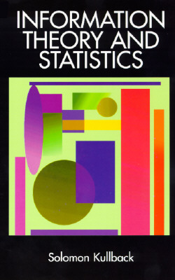 Information Theory and Statistics - Solomon Kullback