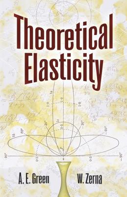 Theoretical Elasticity - A. E. Green