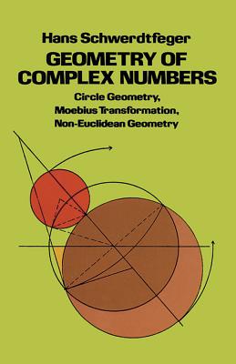 Geometry of Complex Numbers - Hans Schwerdtfeger