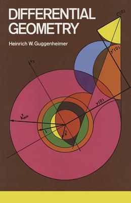 Differential Geometry - Heinrich W. Guggenheimer