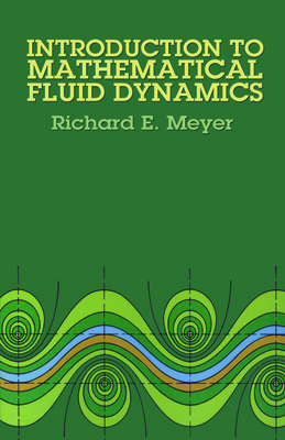 Introduction to Mathematical Fluid Dynamics - Richard E. Meyer