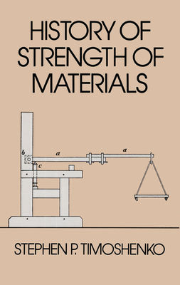 History of Strength of Materials - Stephen P. Timoshenko