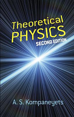 Theoretical Physics - A. S. Kompaneyets