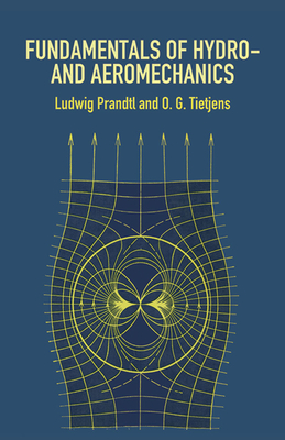 Fundamentals of Hydro- And Aeromechanics - Ludwig Prandtl