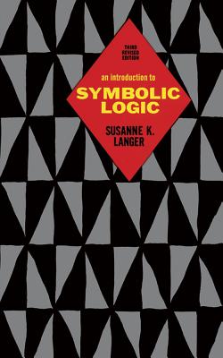 An Introduction to Symbolic Logic - Susanne K. Langer
