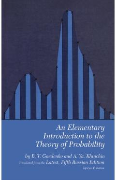 An Elementary Introduction to the Theory of Probability - B. V. Gnedenko