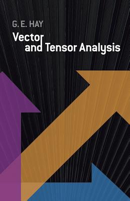 Vector and Tensor Analysis - George E. Hay