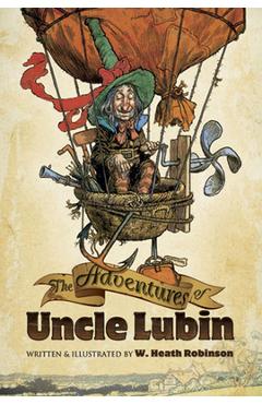 Coperta cărții 'The Adventures of Uncle Lubin - W. Heath Robinson'