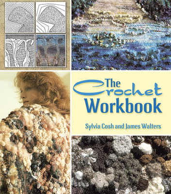 The Crochet Workbook - James Walters