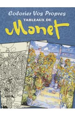 Coperta cărții 'Colorier Vos Propres Tableaux de Monet - Claude Monet'